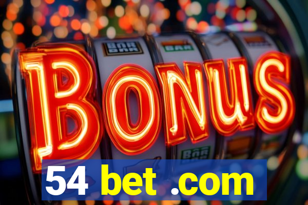 54 bet .com